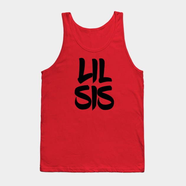 Lil Sis Tank Top by LefTEE Designs